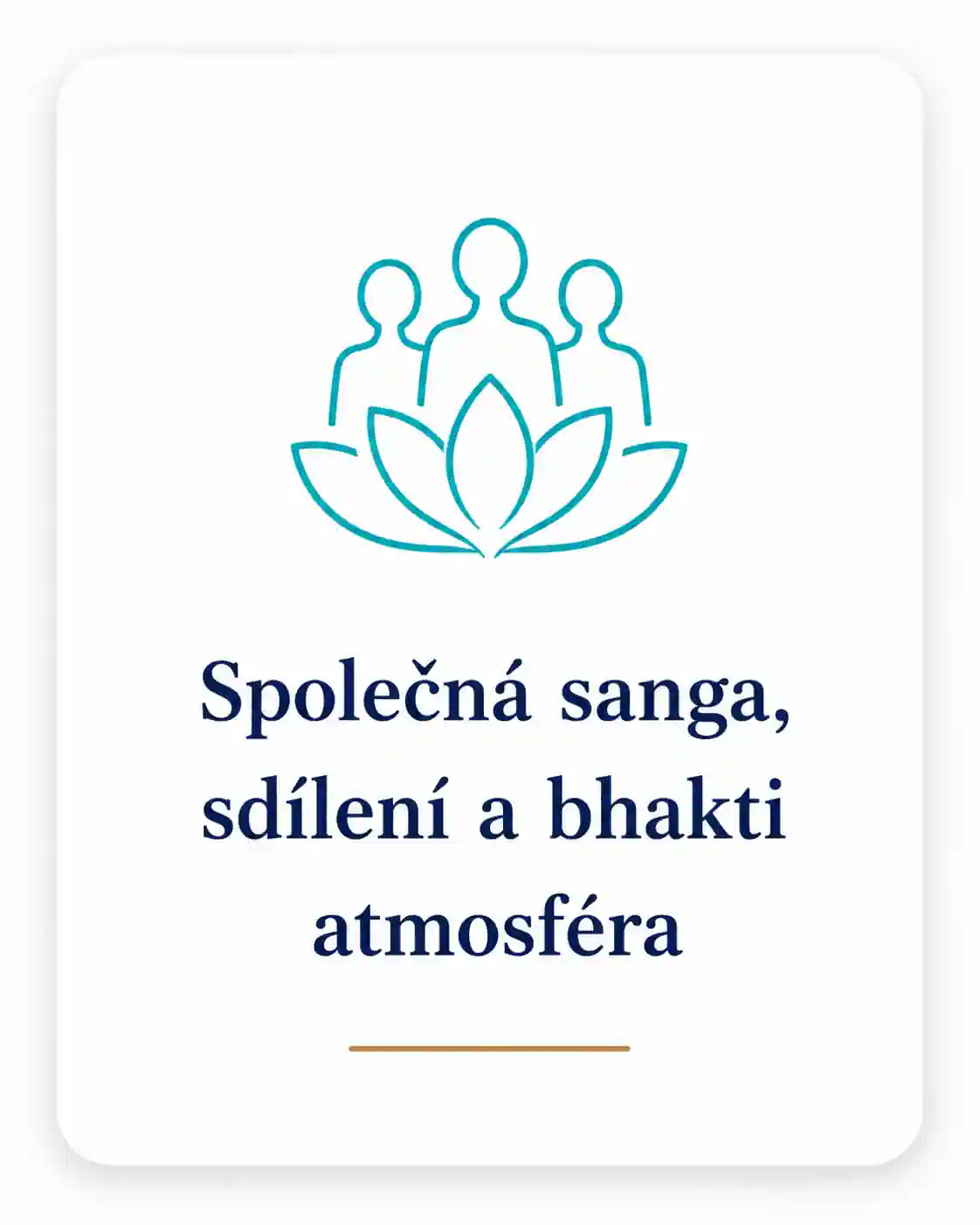 Společná sanga, sdílení a bhakti atmosféra